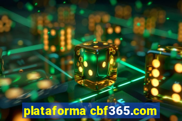 plataforma cbf365.com