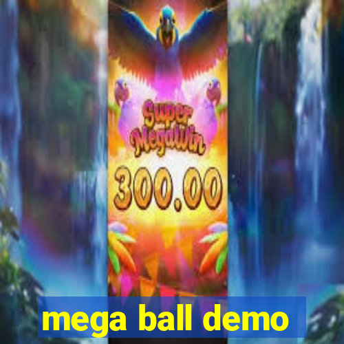 mega ball demo