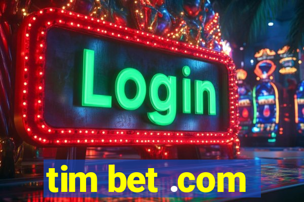 tim bet .com