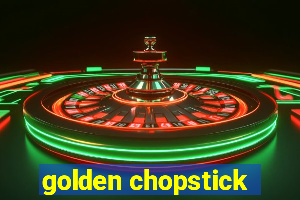 golden chopstick