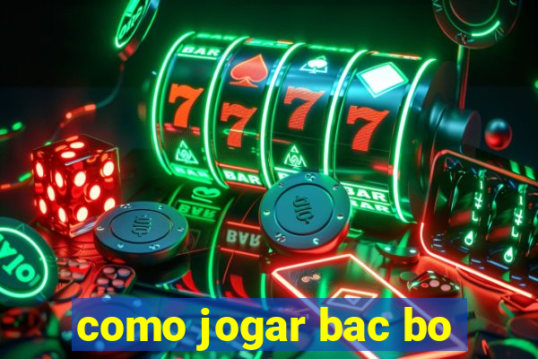 como jogar bac bo