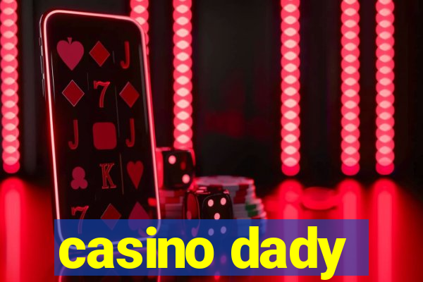 casino dady