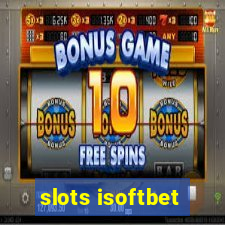 slots isoftbet