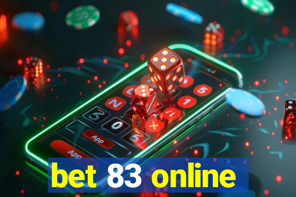 bet 83 online