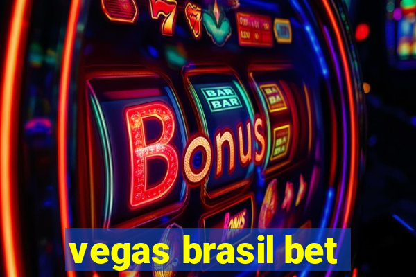 vegas brasil bet