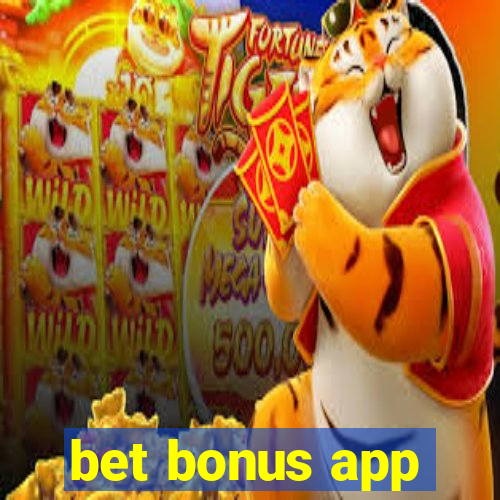 bet bonus app