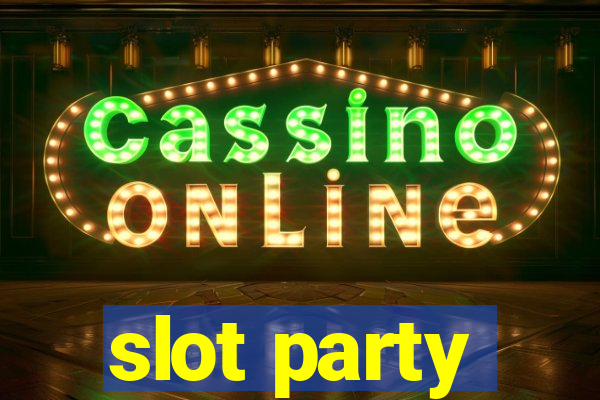 slot party