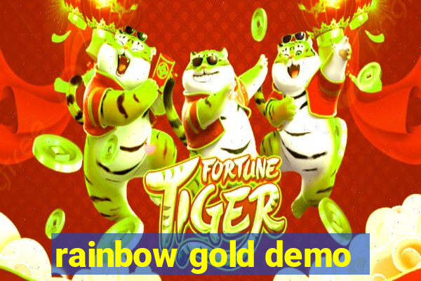 rainbow gold demo