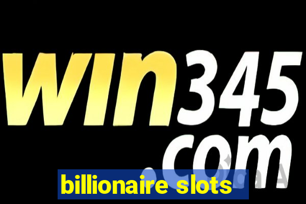 billionaire slots