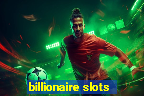 billionaire slots