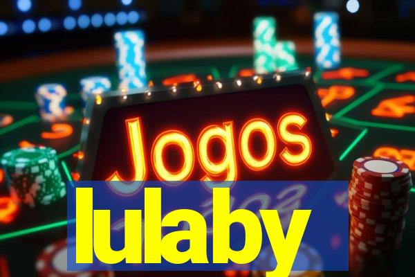 lulaby