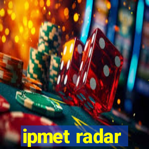 ipmet radar