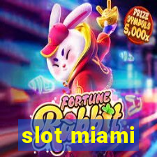 slot miami