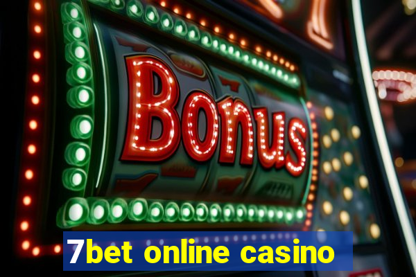 7bet online casino