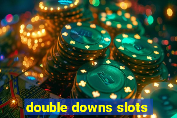 double downs slots