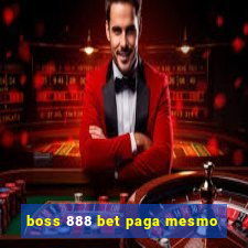 boss 888 bet paga mesmo