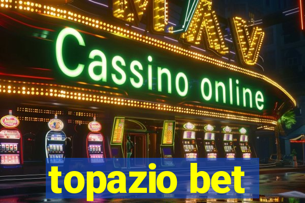 topazio bet