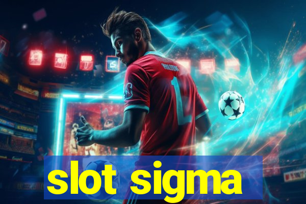 slot sigma