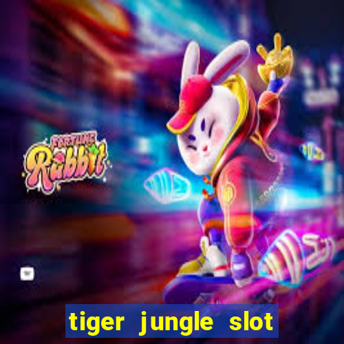 tiger jungle slot free play