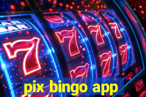 pix bingo app