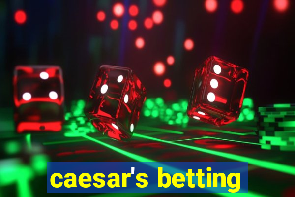 caesar's betting