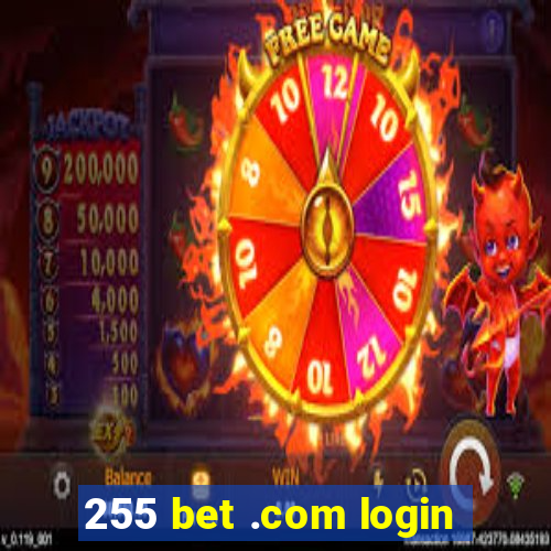 255 bet .com login