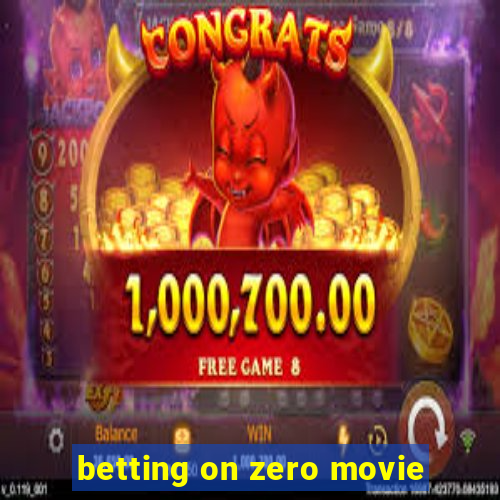 betting on zero movie