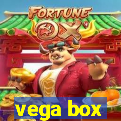 vega box