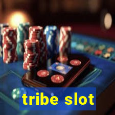 tribe slot