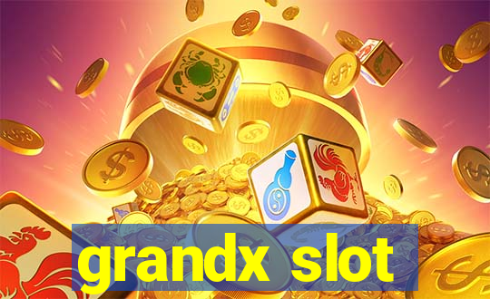 grandx slot