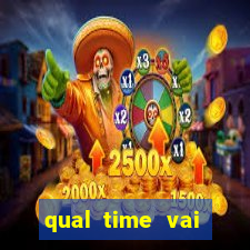 qual time vai jogar hj na globo