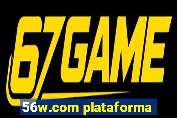 56w.com plataforma