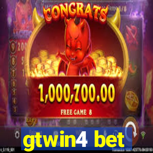 gtwin4 bet