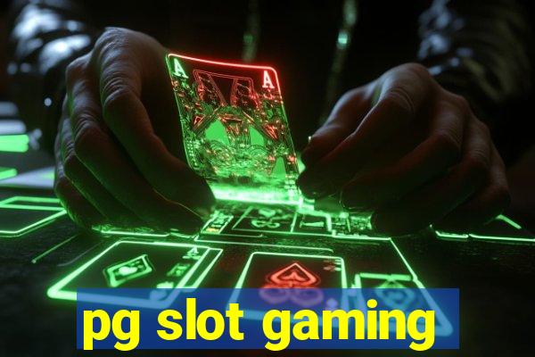 pg slot gaming