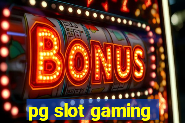 pg slot gaming