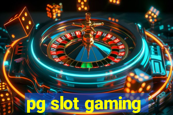 pg slot gaming