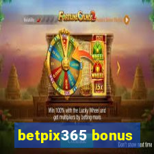 betpix365 bonus