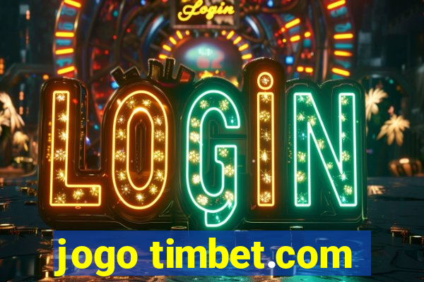 jogo timbet.com