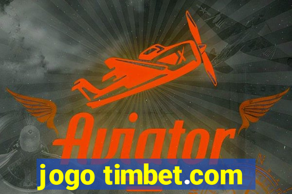 jogo timbet.com