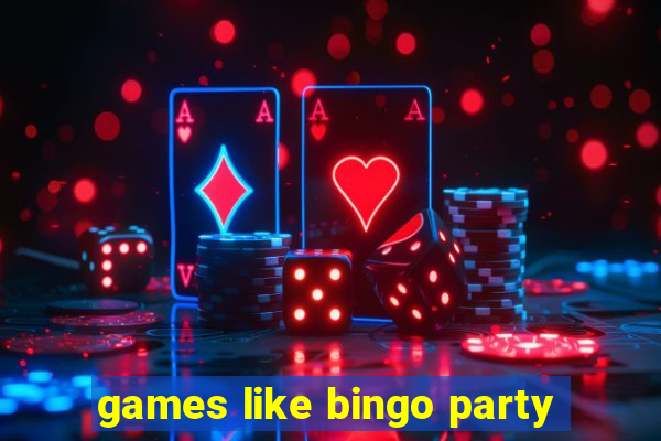 games like bingo party