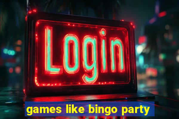 games like bingo party