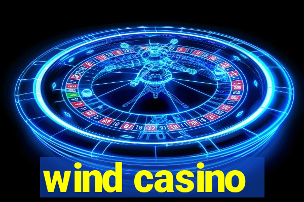 wind casino