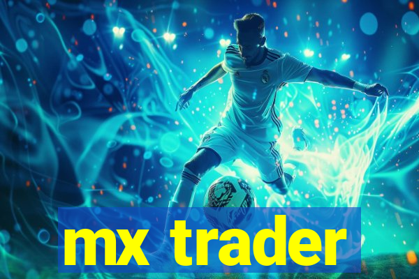 mx trader