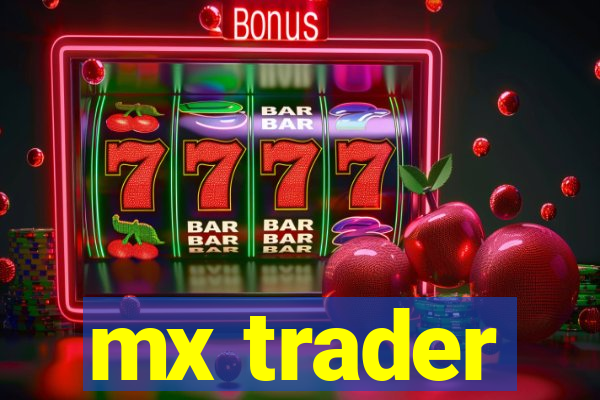 mx trader