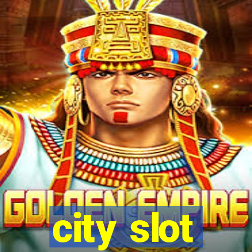 city slot