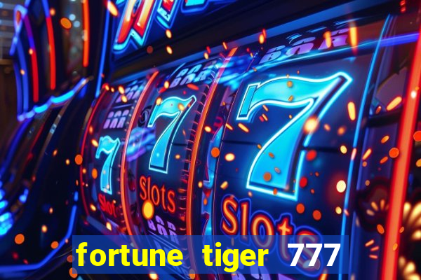 fortune tiger 777 bonus de cadastro