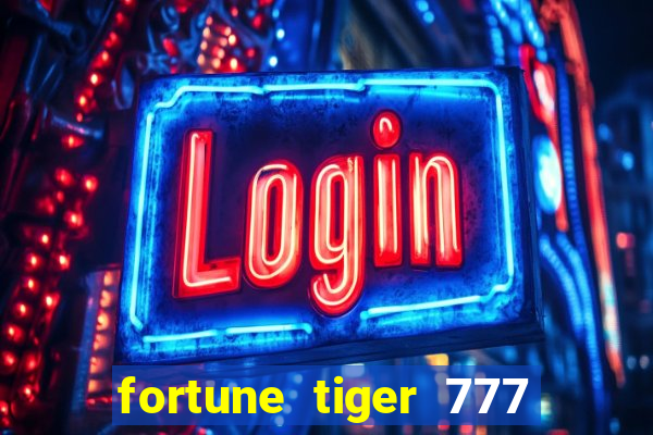 fortune tiger 777 bonus de cadastro