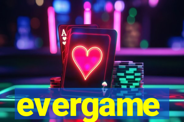 evergame