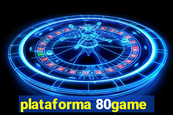 plataforma 80game