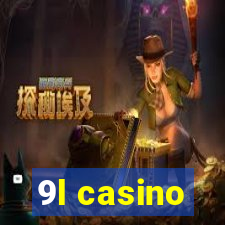 9l casino